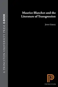 Maurice Blanchot and the Literature of Transgression