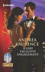 «A Very Exclusive Engagement» by Andrea Laurence