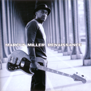 Marcus Miller - Renaissance (2012)