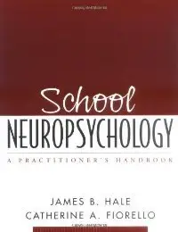 School Neuropsychology: A Practitioner's Handbook (repost)