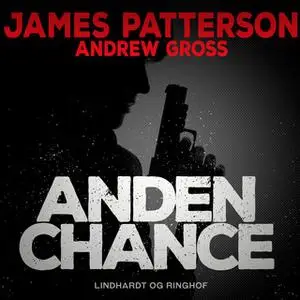 «Anden chance» by James Patterson,Andrew Gross
