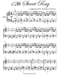 «12th Street Rag Easiest Piano Sheet Music» by Euday Bowman
