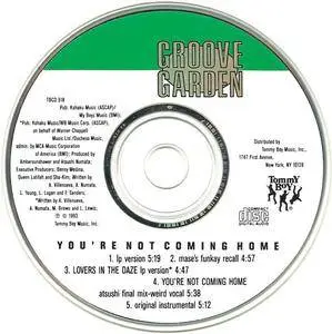 Groove Garden - You're Not Coming Home (US CD5) (1993) {Tommy Boy}