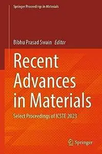 Recent Advances in Materials