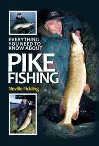 Everything You Need to Know About Pike Fishing (2013)