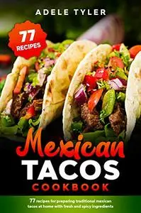 Mexican Tacos Cookbook