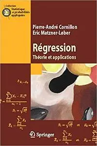 Régression: Théorie et applications (Statistique et probabilités appliquées) (French Edition)
