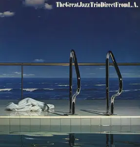 The Great Jazz Trio: Direct From L.A. [96/24 Stereo LP Rip, Direct to Disc]