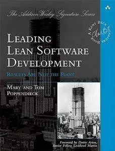 Leading Lean Software Development: Results Are Not the Point