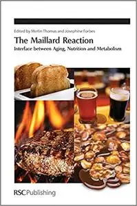 The Maillard Reaction: Interface Between Aging, Nutrition and Metabolism