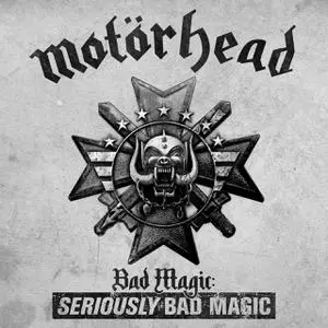 Motörhead - Bad Magic SERIOUSLY BAD MAGIC (Deluxe) (2015/2023) [Official Digital Download]