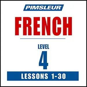French Phase 4, Units 1-30: Learn to Speak and Understand French