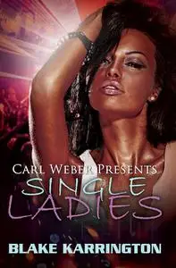 «Single Ladies» by Blake Karrington