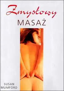 Sensual Massage(Zmyslowy Masaz) by Susan Mumford