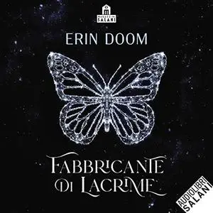 «Fabbricante di lacrime» by Erin Doom