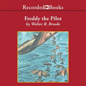 «Freddy the Pilot» by Walter R. Brooks