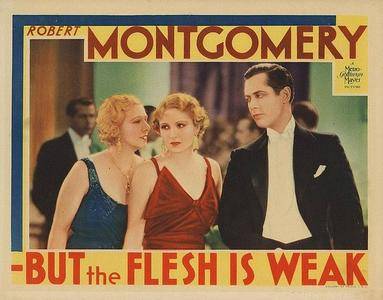 -But the Flesh Is Weak (1932)