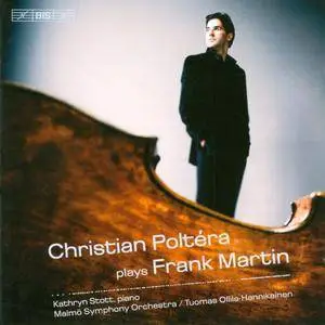 Christian Poltéra - Christian Poltéra plays Frank Martin (2007)