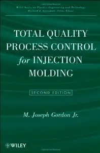 Total Quality Process Control for Injection Molding, 2nd edition