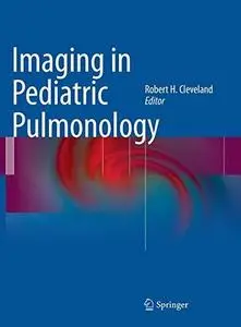 Imaging in Pediatric Pulmonology