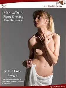 Art Models MonikaT013: Figure Drawing Pose Reference (Art Models Poses)