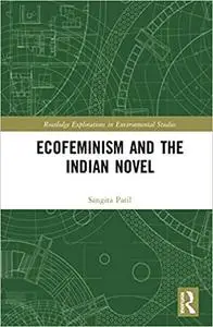 Ecofeminism and the Indian Novel