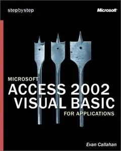 Microsoft Access 2002 Visual Basic for Applications Step by Step (Step by Step (Microsoft))