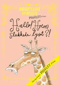 «Pisselet at læse: Hallo?! Hvem slukkede lyset?» by Anders Morgenthaler