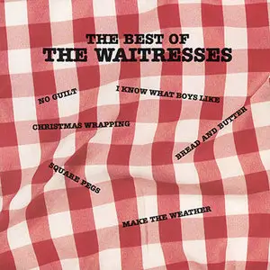 The Waitresses - The Best Of The Waitresses (1990) RE-UP