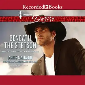 «Beneath the Stetson» by Janice Maynard