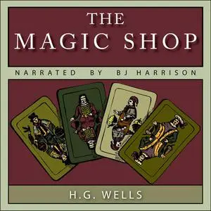 «The Magic Shop» by Herbert Wells