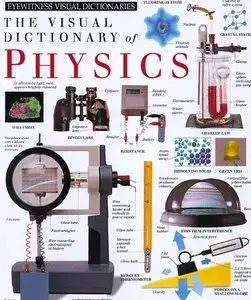 The Visual Dictionary of Physics (DK Eyewitness)