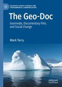 The Geo-Doc: Geomedia, Documentary Film, and Social Change