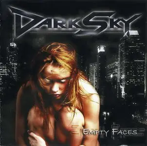 Dark Sky - Empty Faces (2008)