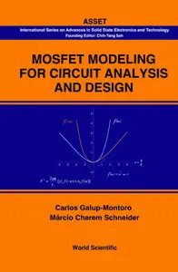 Mosfet Modeling for Circuit Analysis And Design by Carlos Galup-Montoro [Repost]