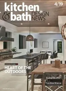 Kitchen & Bath Design News - April 2019