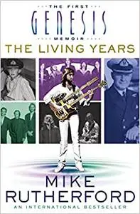 The Living Years: The First Genesis Memoir