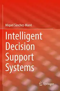 Intelligent Decision Support Systems
