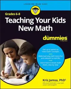 Teaching Your Kids New Math, 6-8 For Dummies (For Dummies (Career/Education))