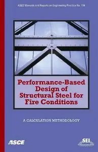 Performance-Based Design of Structural Steel for Fire Conditions: A Calculation Methodology (Repost)