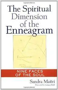 The Spiritual Dimension of the Enneagram: Nine Faces of the Soul