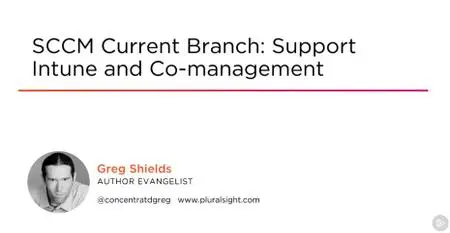 SCCM Current Branch: Support Intune and Co-management