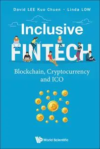 Inclusive Fintech: Blockchain, Cryptocurrency and ICO