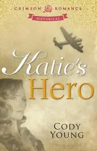 «Katie's Hero» by Cody Young