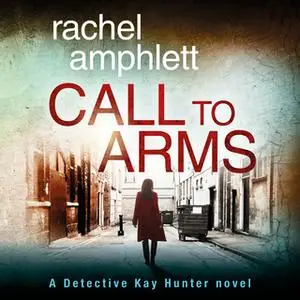 «Call to Arms» by Rachel Amphlett