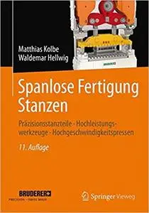 Spanlose Fertigung Stanzen: Präzisionsstanzteile, Hochleistungswerkzeuge, Hochgeschwindigkeitspressen (Repost)