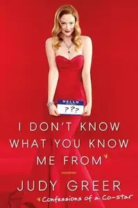 I Don't Know What You Know Me from: My Life as a Co-Star (Repost)