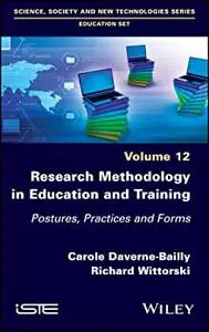 Research Methodology in Education and Training: Postures, Practices and Forms, Volume 12