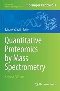 Quantitative Proteomics by Mass Spectrometry, 2nd edition