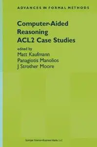 Computer-aided reasoning: ACL2 case studies